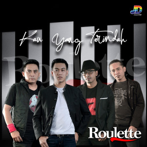 Listen to Kau Yang Terindah song with lyrics from Roulette