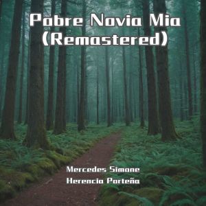 Mercedes Simone的专辑Pobre Novia Mia (Remastered)
