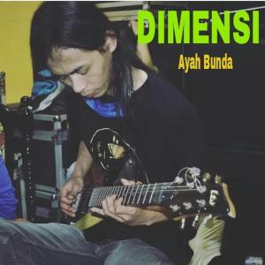 收聽Dadan kusuma的Ayah Bunda (Explicit)歌詞歌曲