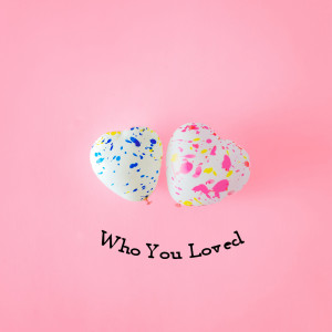 Listen to Who You Loved song with lyrics from GonnaB