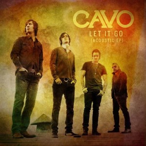 ดาวน์โหลดและฟังเพลง Let It Go (Acoustic Version) พร้อมเนื้อเพลงจาก Cavo