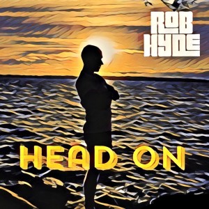 收听Rob Hyde的Head On歌词歌曲