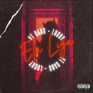 ดาวน์โหลดและฟังเพลง Ela Liga (Explicit) พร้อมเนื้อเพลงจาก Lucky Real