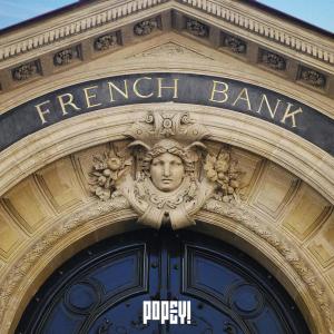 收聽Popey的French Bank (Explicit)歌詞歌曲