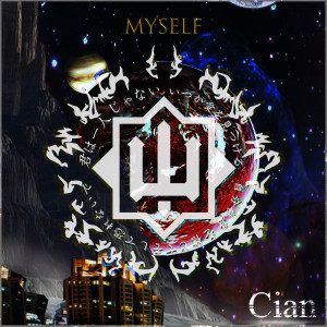 收聽Cian的Myself歌詞歌曲
