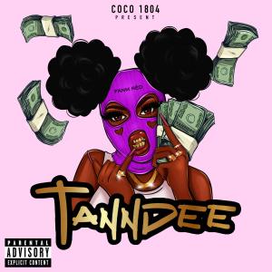 收聽Coco1804的TANNDEE (Explicit)歌詞歌曲