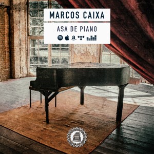 Listen to Asa De Piano song with lyrics from Marcos Caixa