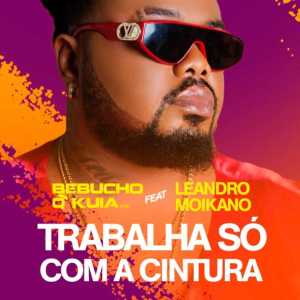 Album Trabalha só com a cintura (2023) from 