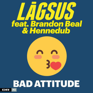 ดาวน์โหลดและฟังเพลง Bad Attitude (Explicit) พร้อมเนื้อเพลงจาก Lågsus