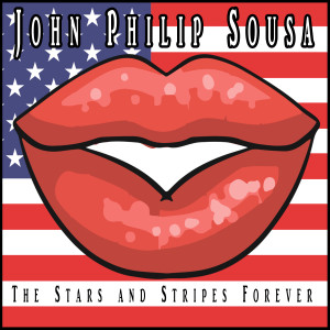 John Philip Sousa的專輯The Stars and Stripes Forever (Electronic Version)