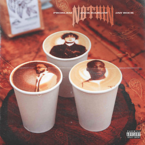 Problem的專輯NOTHIN (Explicit)