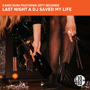อัลบัม Last Night A DJ Saved My Life ศิลปิน Kandi Rush