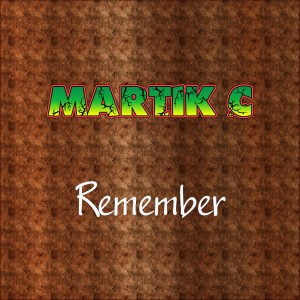 Martik C的专辑Remember