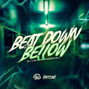 ดาวน์โหลดและฟังเพลง BEAT D0WN B3LOW (Explicit) พร้อมเนื้อเพลงจาก Dj Vm