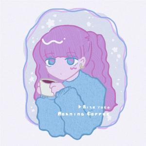 ดาวน์โหลดและฟังเพลง Morning Coffee (feat. yuca) พร้อมเนื้อเพลงจาก Rize
