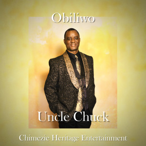 收聽Uncle Chuck的Obiliwo歌詞歌曲