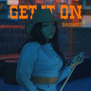 Listen to Get It On song with lyrics from Basiame
