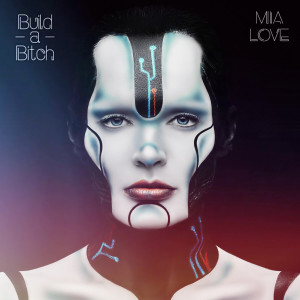 Mia Love的專輯Build a Bitch (Explicit)