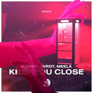 อัลบัม Keep You Close ศิลปิน Bassic