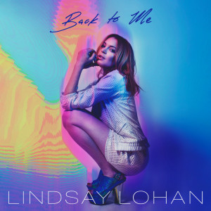 Lindsay Lohan的專輯Back To Me