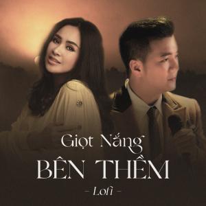 Thanh Lam的專輯Giọt Nắng Bên Thềm (lofi)
