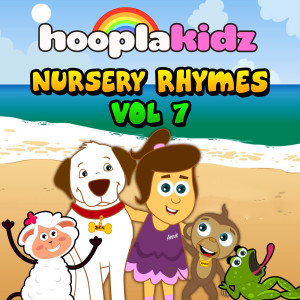 Album HooplaKidz Nursery Rhymes, Vol. 7 oleh Hooplakidz