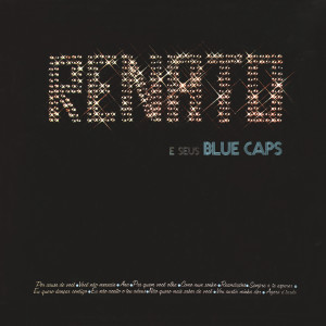 ดาวน์โหลดและฟังเพลง Como Num Sonho พร้อมเนื้อเพลงจาก Renato e seus Blue Caps