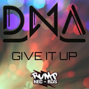 Dengarkan Give It Up (Adapta Dub) lagu dari DNA dengan lirik