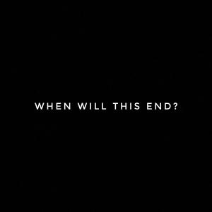 ดาวน์โหลดและฟังเพลง When Will This End? พร้อมเนื้อเพลงจาก Bryan Andrews