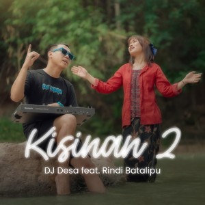 Album Kisinan 2 oleh DJ Desa