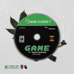 ดาวน์โหลดและฟังเพลง Game (Explicit) พร้อมเนื้อเพลงจาก Big Korey
