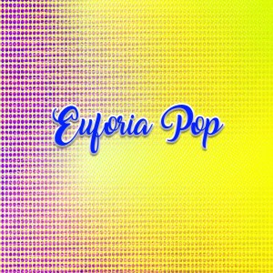 群星的专辑Euforia Pop