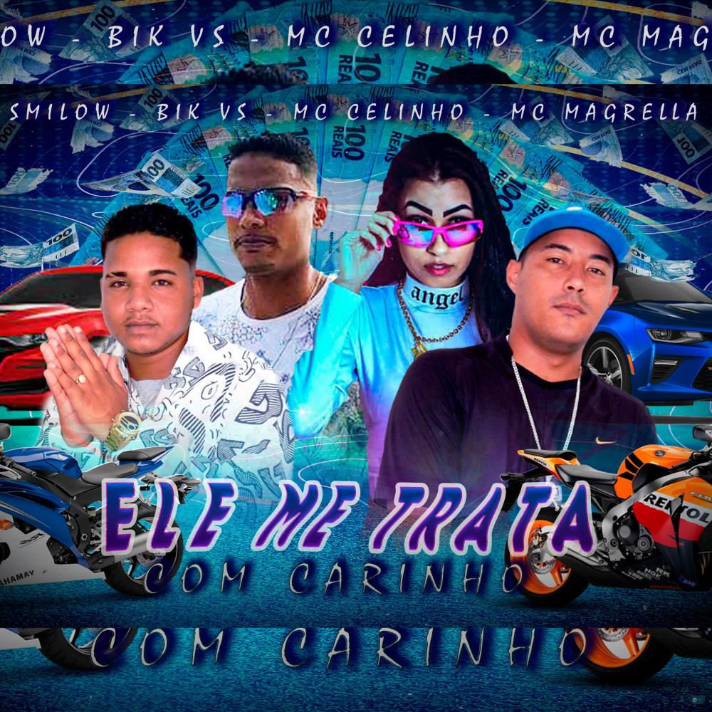 Ele Me Trata Com Carinho (feat. MC Magrella) (Remix|Explicit)