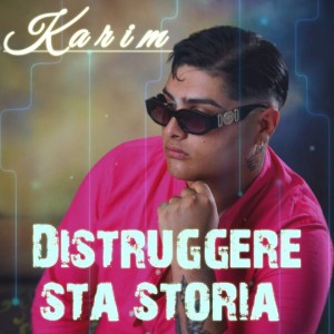 Album Distruggere Sta Storia oleh Karim