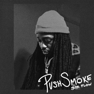 Album 3am Flow (Explicit) from PUSHSMOKE
