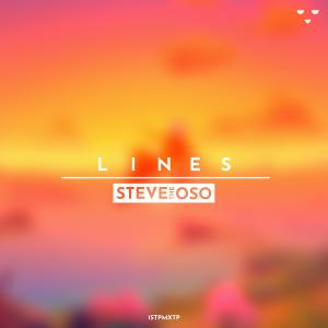 Dengarkan Lines lagu dari SteveTheOso dengan lirik