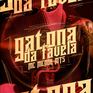 ดาวน์โหลดและฟังเพลง Gatona da Favela (Explicit) พร้อมเนื้อเพลงจาก Mc Menor Mts