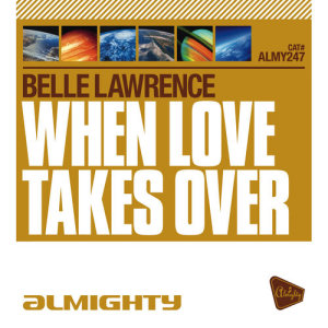 Almighty Presents: When Love Takes Over