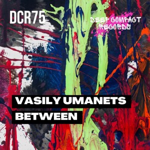 Listen to Between (Original Mix) song with lyrics from Vasily Umanets