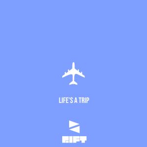 Tha Rift的专辑Life's A Trip (Explicit)