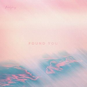 ดาวน์โหลดและฟังเพลง Found You พร้อมเนื้อเพลงจาก Asher Postman