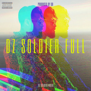 GR的專輯Dzsoldier Full (Explicit)
