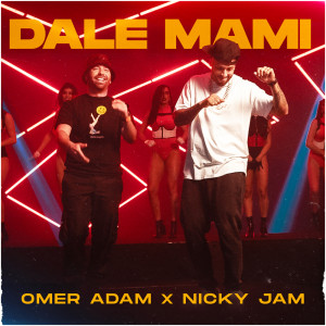 Omer Adam的专辑Dale Mami
