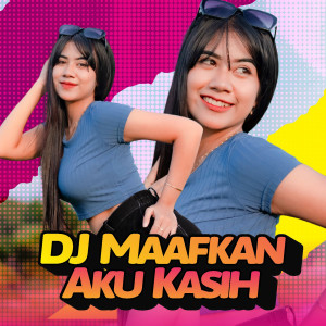 DJ Rackel的專輯Maafkan Aku Kasih