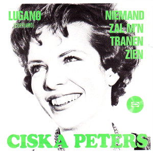 Dengarkan Niemand Zal M'n Tranen Zien lagu dari Ciska Peters dengan lirik