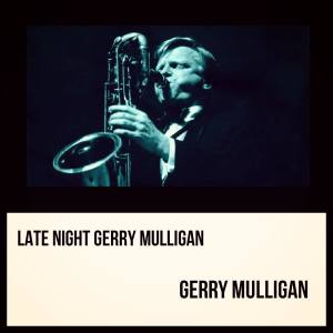 Listen to I'm Getting Sentimental Over You song with lyrics from The Gerry Mulligan Quartet