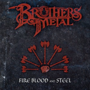 Listen to Fire Blood and Steel song with lyrics from Brothers Of Metal