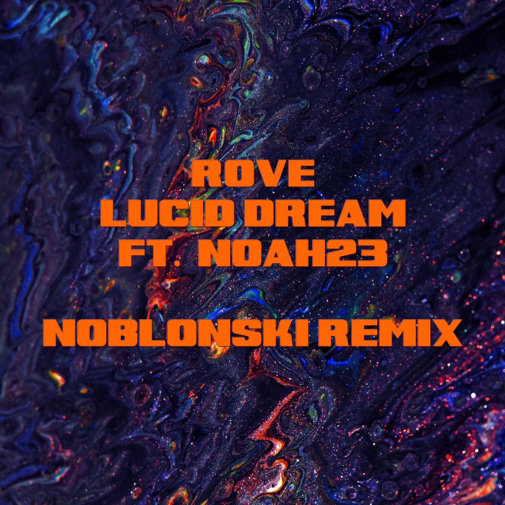 Lucid Dream (feat. Noah23) [Remix] [Explicit]