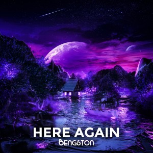 收聽Bengston的Here Again歌詞歌曲