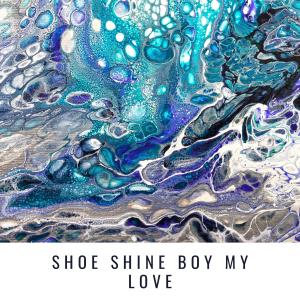 Album Shoe Shine Boy my Love oleh Louis Armstrong & His Orchestra